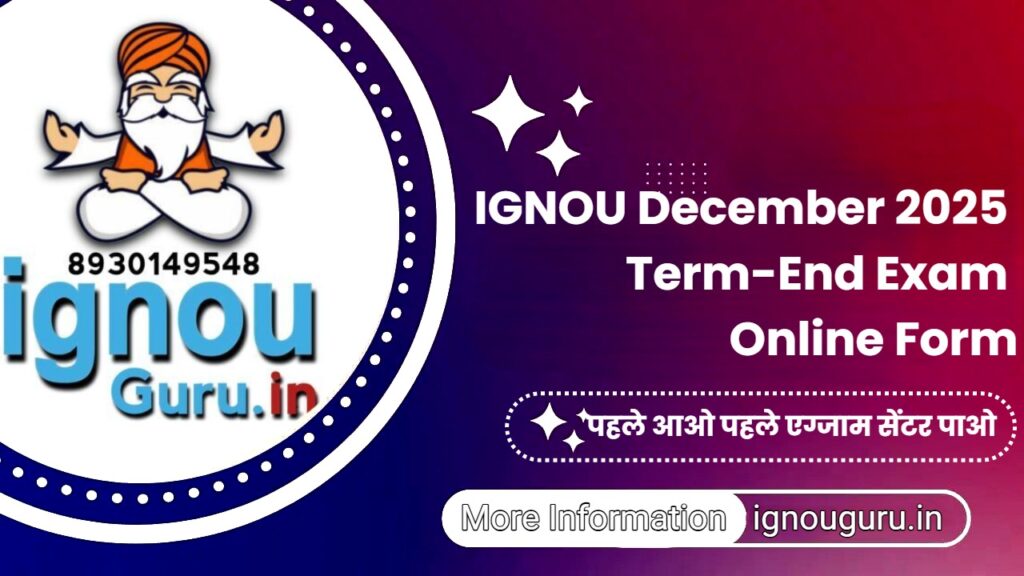 IGNOU December 2025 Term-End Exam Online Form Start